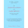 Le Trasformazioni Della Coscienza<br />Psicologia transpersonale e sviluppo umano