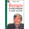 Bestiario Postmoderno e altri Scritti<br />