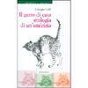 Il Gatto di Casa<br />Etologia di un'amicizia