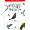 Guida degli Uccelli d'Europa<br />Atlante illustrato a colori