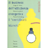 Il Business dell'Efficienza Energetica<br />I certificati bianchi