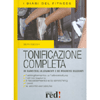 Tonificazione Completa<br>Un diario degli allenamenti e dei progressi raggiunti