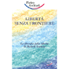 Libertà Senza Frontiere<br />La filosofia di Ruldof Steiner