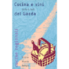 Cucina e Vini del Garda<br />