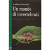 Un Mondo di Invertebrati<br />Presentazione di Giorgio Celli