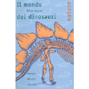 Il Mondo dei Dinosauri<br />