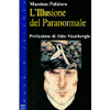 L'Illusione del Paranormale<br />Prefazione di Aldo Visalberghi