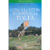 Guida alla Natura dei Monti della Tolfa<br />200 foto e illustrazioni