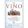 Il Vino<br />Storia, tradizioni, cultura