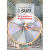 I Sufi e la preghiera in movimento<br />