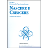 Nascere e crescere<br>Il mestiere dei genitori 