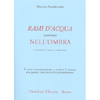 Rami d'Acqua Scorrono nell'Ombra<br />Commento zen al Sandokai