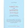 I Miracoli della Mente Naturale<br />L’essenza dello dzogchen nella tradizione bon del Tibet