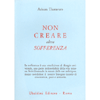 Non Creare Altra Sofferenza<br />