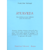 Ayurveda<br />Una medicina con una tradizione antica di seimila anni