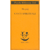 Canti Spirituali<br />Piccola Biblioteca Adelphi