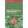 Come Acquistare Fiducia e Avere Successo<br />