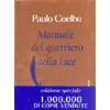 Manuale del Guerriero della Luce<br />Edizione Speciale per 1 milione di copie vendite