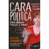 Cara Politica - Libro+DVD<br />Come abbiamo toccato il fondo