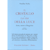 Il Cristallo e la Via della Luce<br />