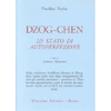 Dzog-Chen lo Stato di Autoperfezione<br />