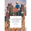 La Risurrezione della Rosa<br />Agricoltura, luoghi, comunità