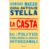 La Casta<br />Così i politici italiani sono diventati intoccabili