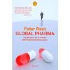 Global Pharma<br />Confessioni di un insider dell'industria farmaceutica