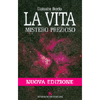 La Vita Mistero Prezioso<br />