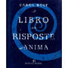 Il Libro delle Risposte dell'Anima<br />