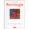 Astrologia<br />Come costruire e interpretare un oroscopo