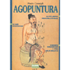Agopuntura<br />Diagnosi, prevenzione e cura delle malattie