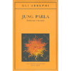 Jung Parla<br />Interviste e incontri