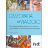 Omeopatia da viaggio<br>Per combattere efficacemente tutti i disturbi e gli incidenti<br>che possono capitare in vacanza
