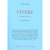 Vivere<br />Desiderio di libertà. La meditazione