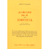 Le Origini del Sé e dell'Identità<br />La vita e la morte nella psicoanalisi di Freud