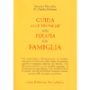 Guida alle Tecniche della Terapia della Famiglia<br />