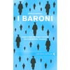 I Baroni<br />Come e perché sono fuggito dall’università italiana
