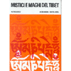 Mistici e Maghi del Tibet<br />