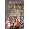 Il segreto della lancia<br>Chi controlla i destini del mondo?