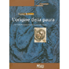 L'Origine della Paura<br />I miti della Mesopotamia e il trauma della nascita