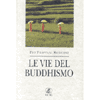 Le Vie del Buddhismo<br />