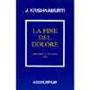 La Fine del Dolore<br />Discorsi a Saanen 1980