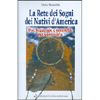 La Rete dei Sogni dei Nativi d'America<br />Usi, leggende e tecniche per costruirla