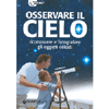 Osservare il cielo<br>riconoscere e fotografare gli oggetti celesti