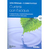 Curarsi con l'acqua - (Libro+DVD)<br />Il metodo Kneipp e l'idrotermofangoterapia: la natura al servizio della salute