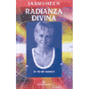 Radianza Divina<br />le vie dei Maestri