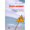 Bugie Nucleari<br>La storia vera di due scienziati che hanno gestito le conseguenze di Chernobyl