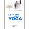 Lettere sullo Yoga<br />volume sesto