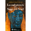 La confraternita dei Saggi del Nord